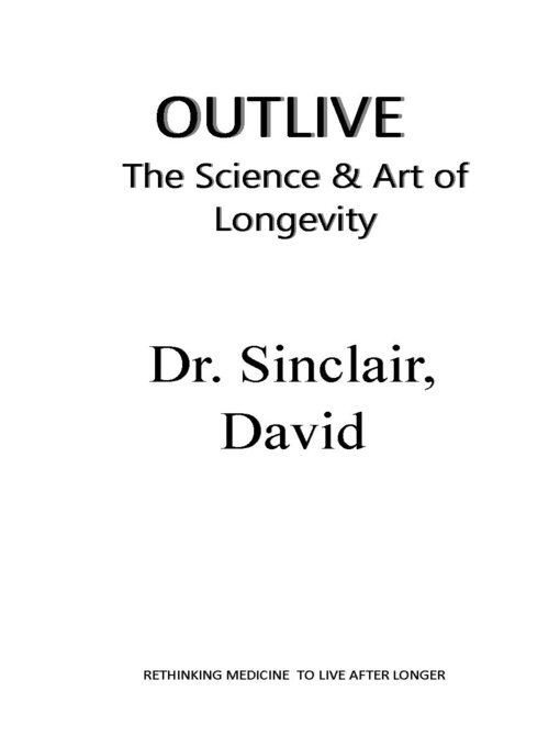 Title details for Outlive by Dr. Sinclair, David - Wait list